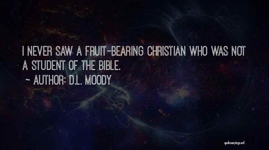 Fruit Bearing Quotes By D.L. Moody