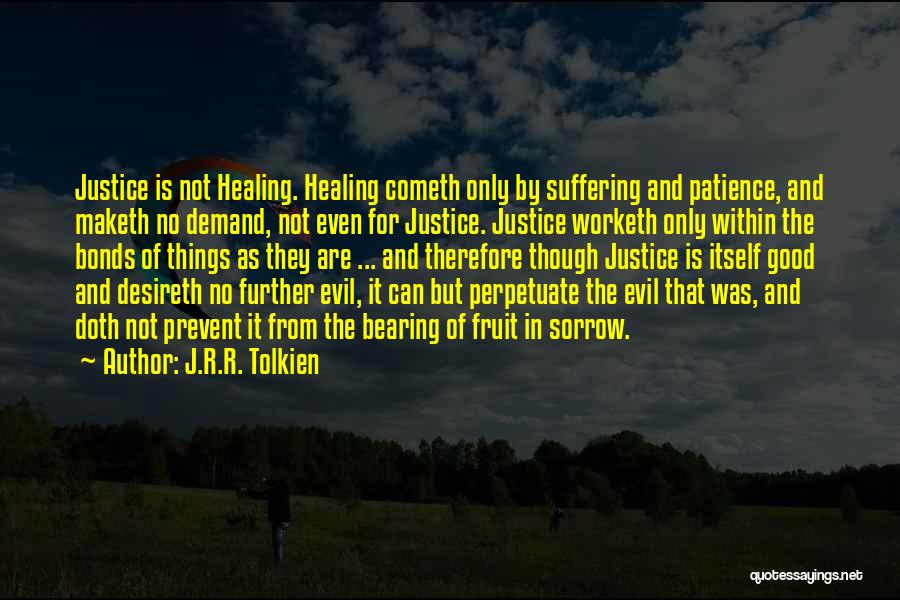 Fruit Bearing Quotes By J.R.R. Tolkien