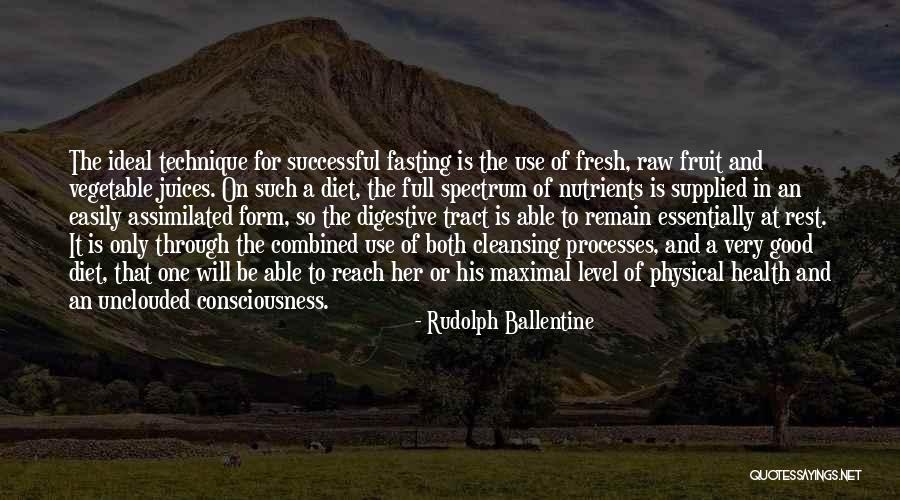 Fruit Juices Quotes By Rudolph Ballentine Fruit Juices Quotes By Rudolph Ballentine