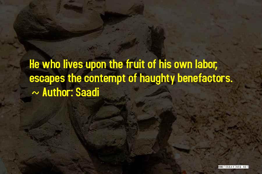 Fruit Of Labor Quotes By Saadi