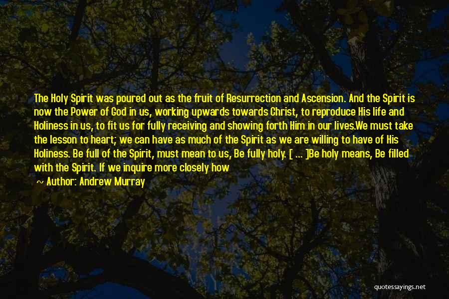 Fruit Of The Holy Spirit Quotes By Andrew Murray