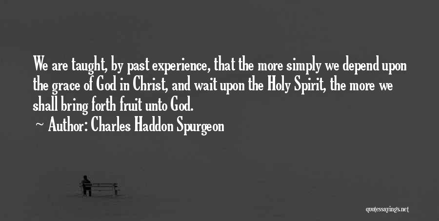 Fruit Of The Holy Spirit Quotes By Charles Haddon Spurgeon