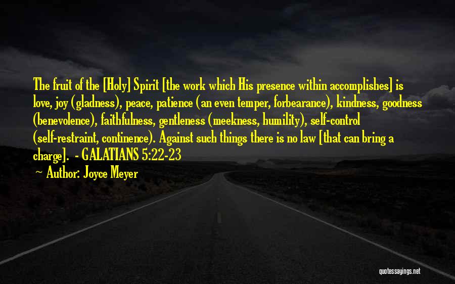 Fruit Of The Holy Spirit Quotes By Joyce Meyer
