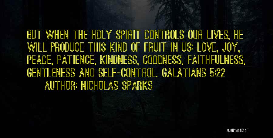 Fruit Of The Holy Spirit Quotes By Nicholas Sparks