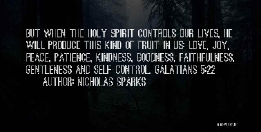 Fruit Of The Spirit Love Quotes By Nicholas Sparks