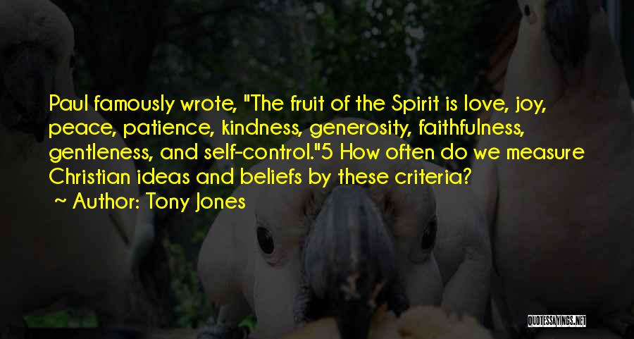 Fruit Of The Spirit Love Quotes By Tony Jones