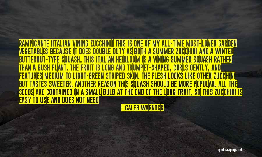 Fruit Of The Vine Quotes By Caleb Warnock Fruit Of The Vine Quotes By Caleb Warnock