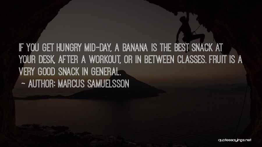 Fruit Snack Quotes By Marcus Samuelsson