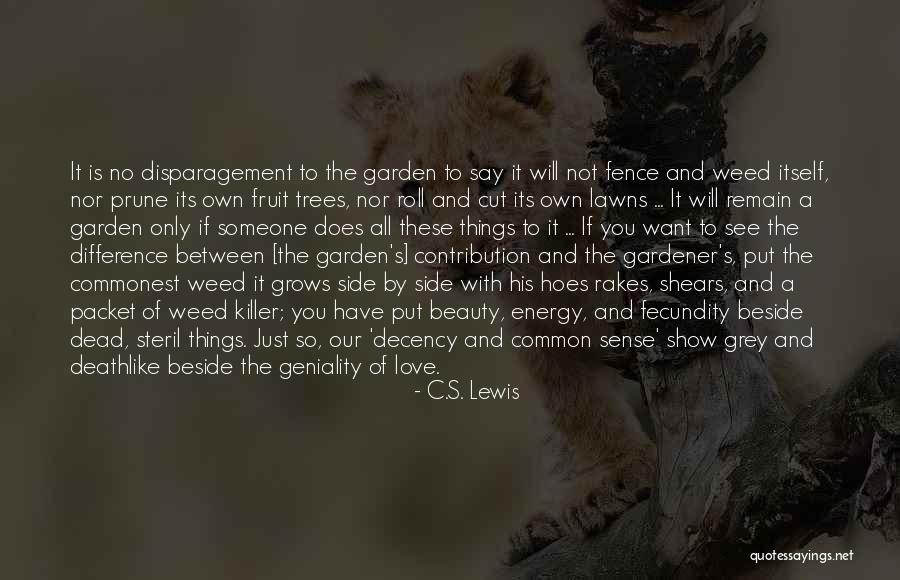 Fruit Trees Quotes By C.S. Lewis