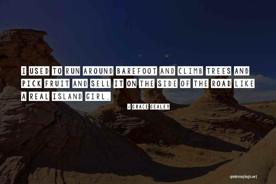 Fruit Trees Quotes By Grace Gealey Fruit Trees Quotes By Grace Gealey