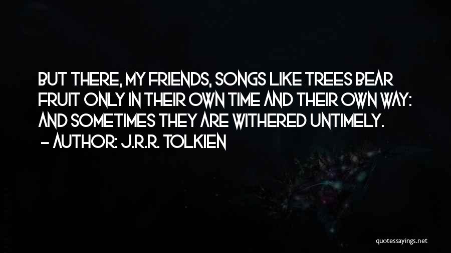 Fruit Trees Quotes By J.R.R. Tolkien