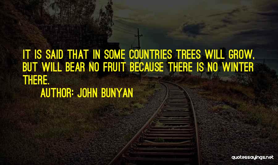 Fruit Trees Quotes By John Bunyan