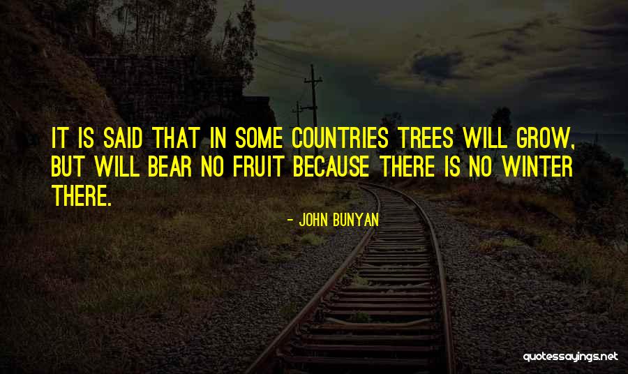 Fruit Trees Quotes By John Bunyan