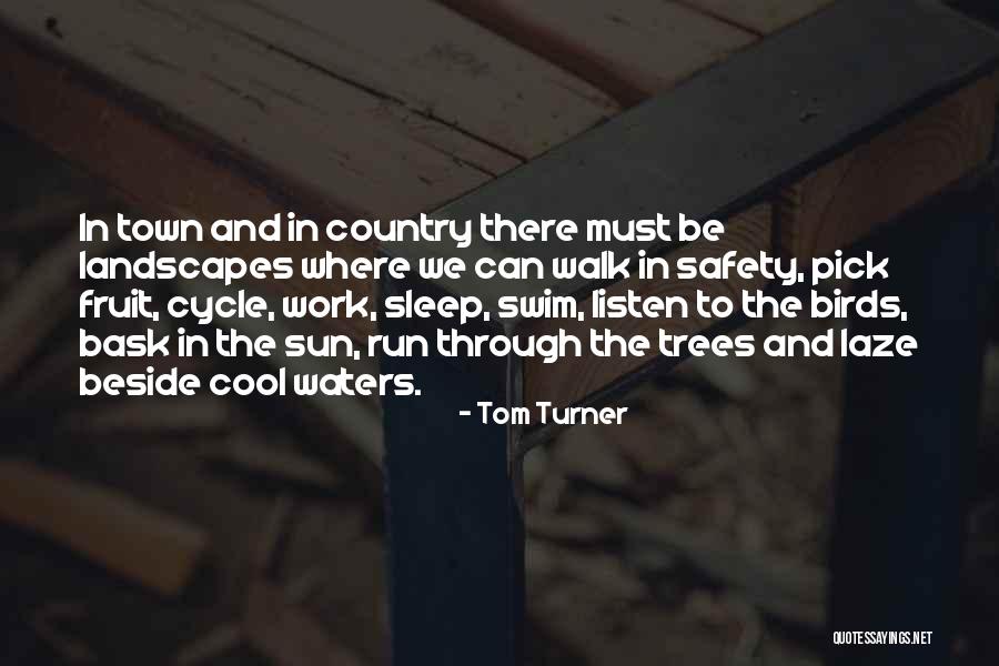 Fruit Trees Quotes By Tom Turner