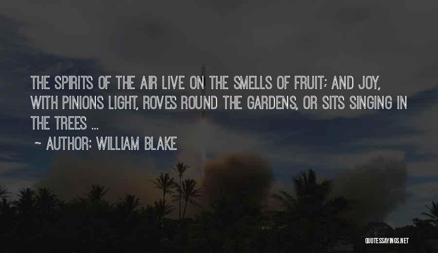 Fruit Trees Quotes By William Blake