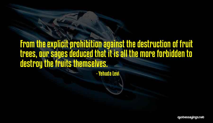 Fruit Trees Quotes By Yehuda Levi