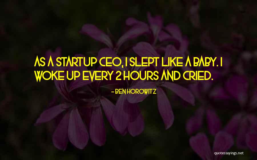 Fruitally Quotes By Ben Horowitz Fruitally Quotes By Ben Horowitz
