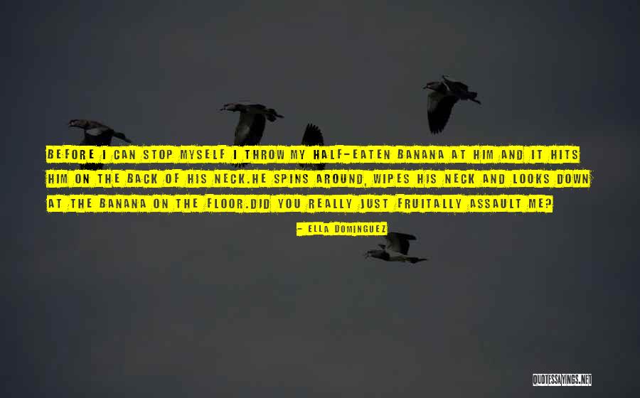 Fruitally Quotes By Ella Dominguez Fruitally Quotes By Ella Dominguez