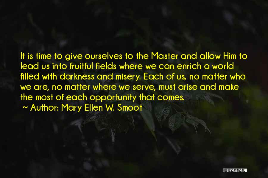 Fruitful Darkness Quotes By Mary Ellen W. Smoot