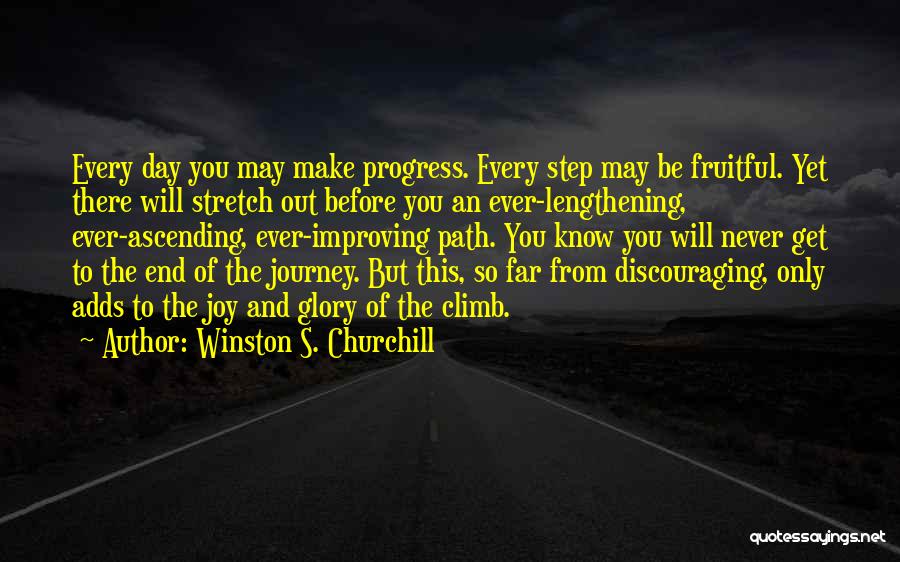 Fruitful Day Quotes By Winston S. Churchill