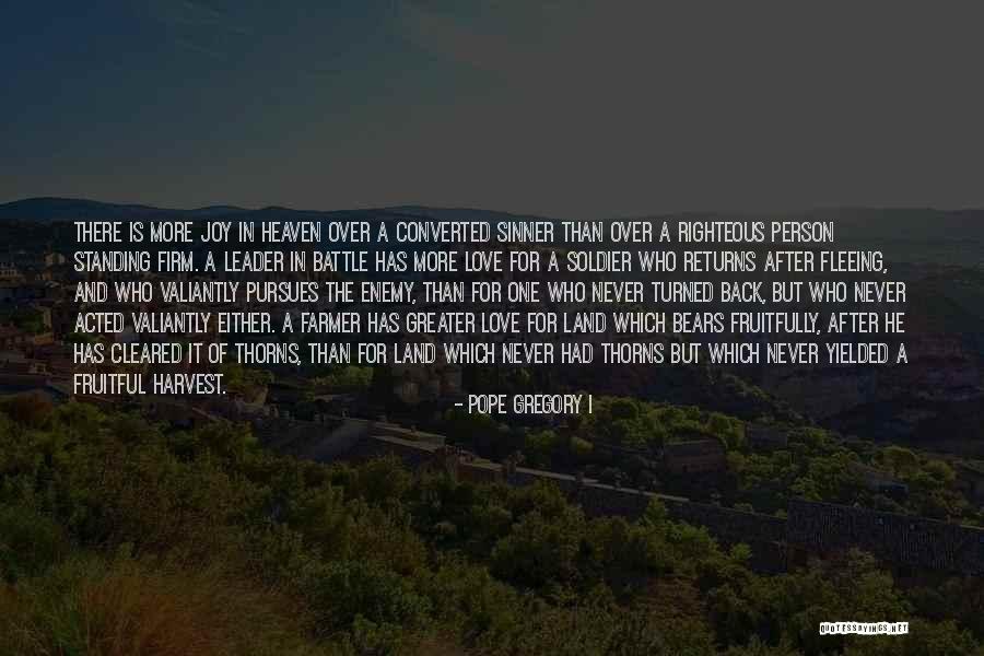 Fruitful Harvest Quotes By Pope Gregory I