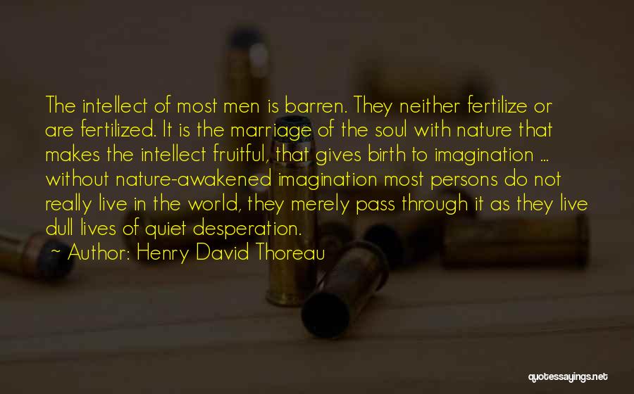 Fruitful Marriage Quotes By Henry David Thoreau