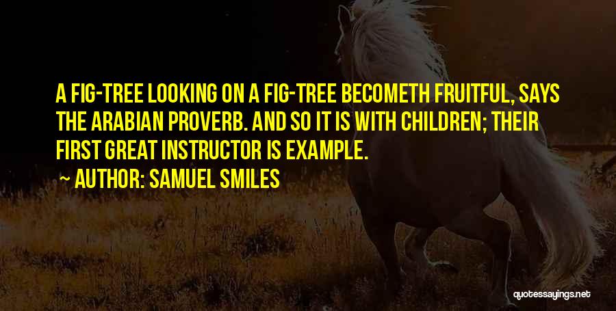 Fruitful Tree Quotes By Samuel Smiles