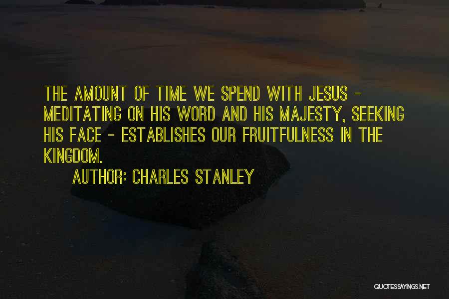 Fruitfulness Quotes By Charles Stanley