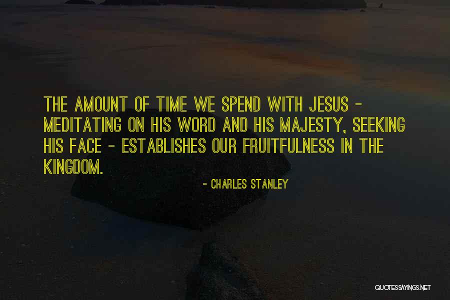Fruitfulness Quotes By Charles Stanley Fruitfulness Quotes By Charles Stanley