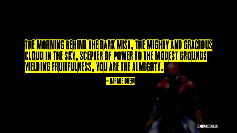 Fruitfulness Quotes By Darmie Orem Fruitfulness Quotes By Darmie Orem