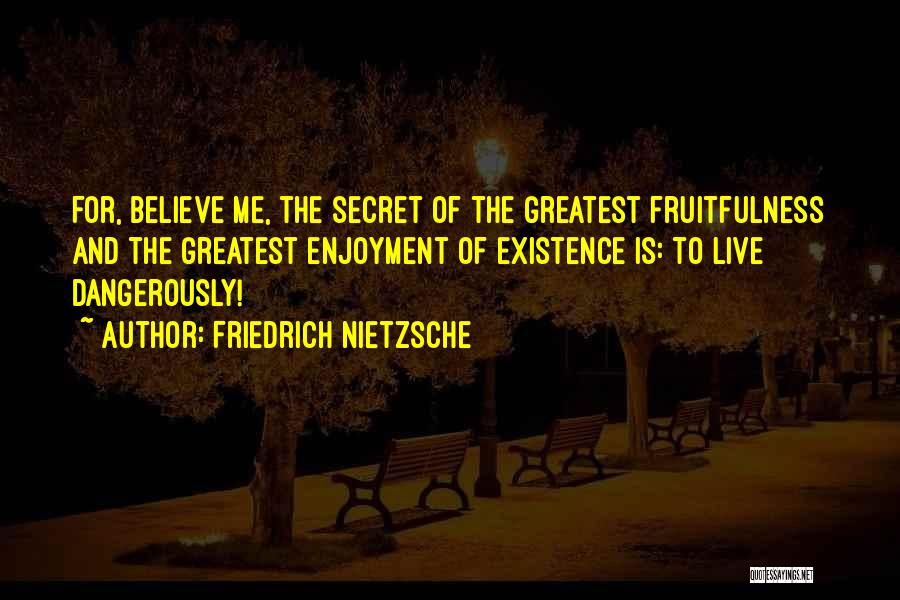 Fruitfulness Quotes By Friedrich Nietzsche