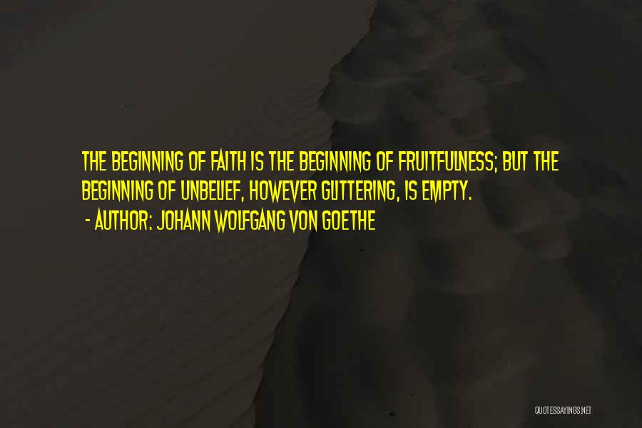 Fruitfulness Quotes By Johann Wolfgang Von Goethe