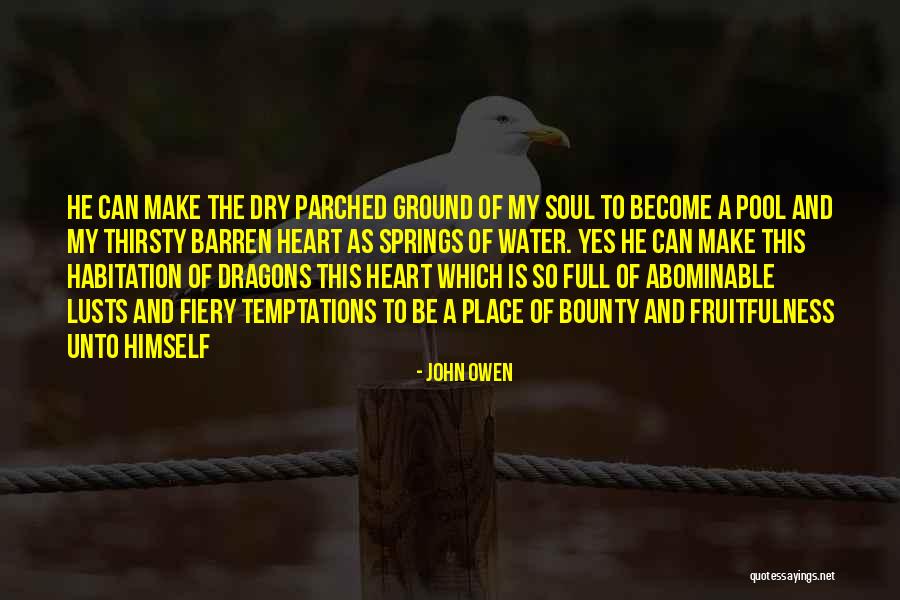 Fruitfulness Quotes By John Owen Fruitfulness Quotes By John Owen