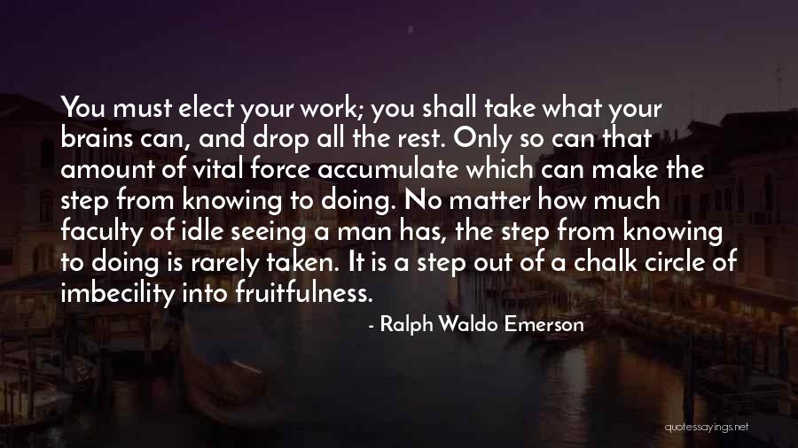 Fruitfulness Quotes By Ralph Waldo Emerson