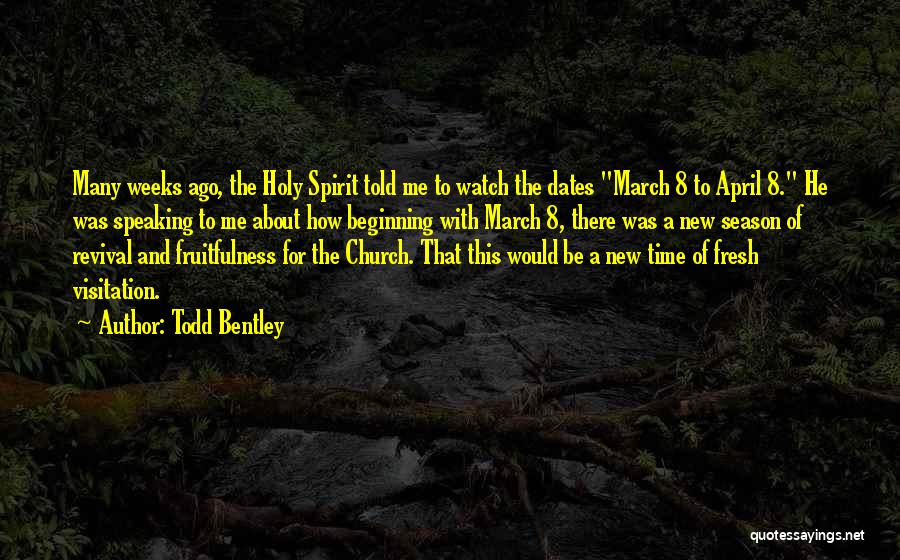 Fruitfulness Quotes By Todd Bentley