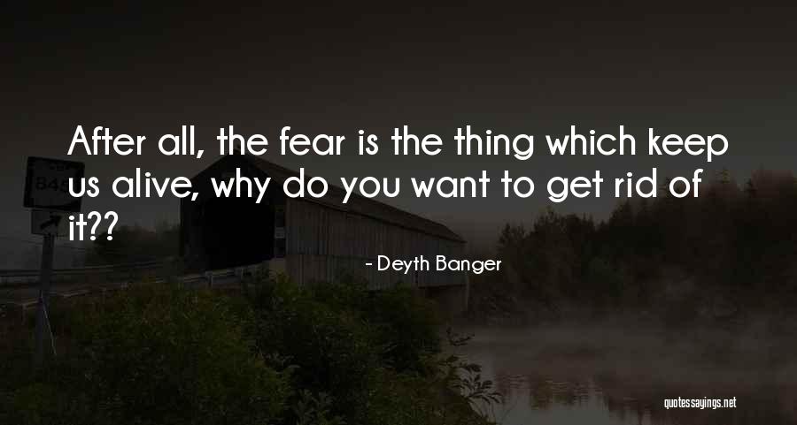 Fruitive Activities Quotes By Deyth Banger Fruitive Activities Quotes By Deyth Banger