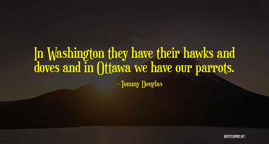 Fruitless Plum Quotes By Tommy Douglas