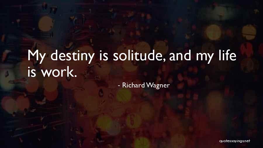 Fruitman Kates Quotes By Richard Wagner Fruitman Kates Quotes By Richard Wagner