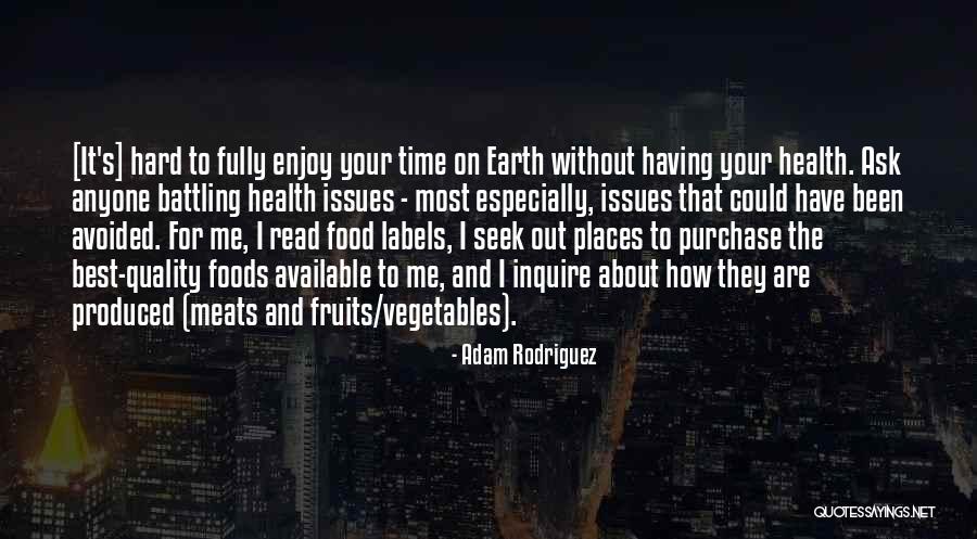 Fruits And Health Quotes By Adam Rodriguez