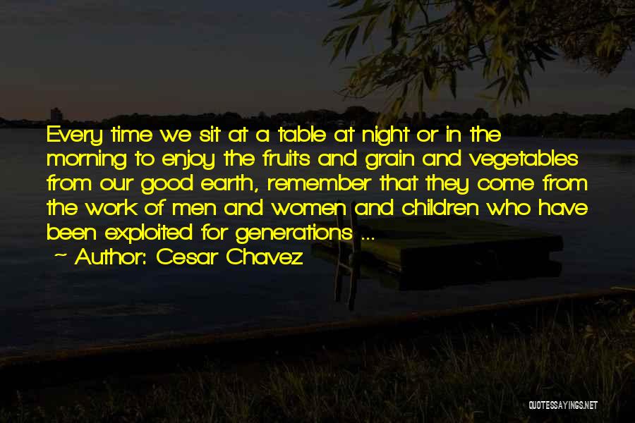 Fruits And Vegetables Quotes By Cesar Chavez