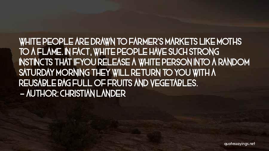 Fruits And Vegetables Quotes By Christian Lander