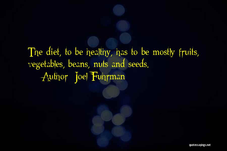 Fruits And Vegetables Quotes By Joel Fuhrman