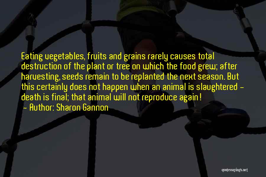 Fruits And Vegetables Quotes By Sharon Gannon