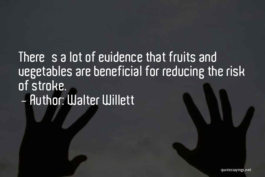 Fruits And Vegetables Quotes By Walter Willett