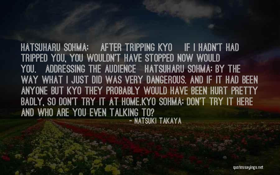 Fruits Basket Kyo Sohma Quotes By Natsuki Takaya