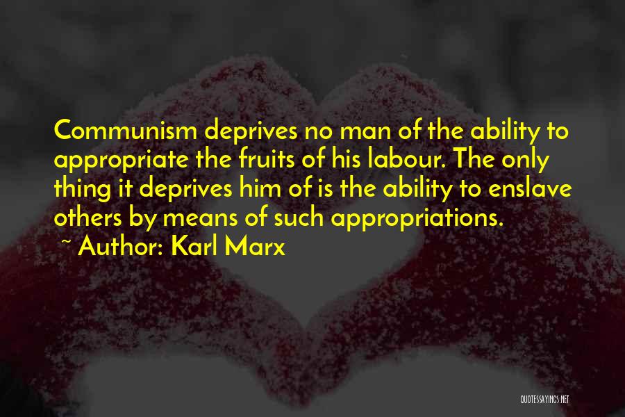 Fruits Of Labour Quotes By Karl Marx