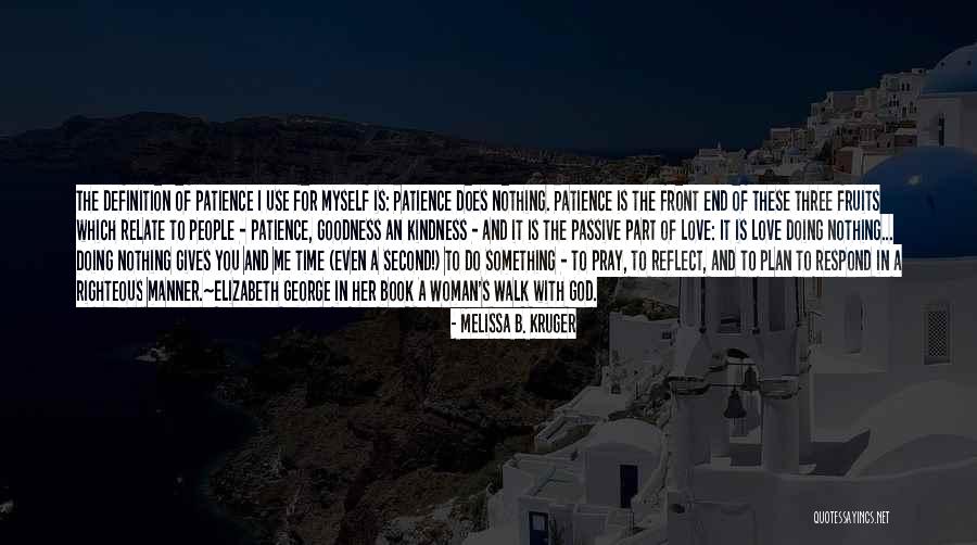 Fruits Of Love Quotes By Melissa B. Kruger Fruits Of Love Quotes By Melissa B. Kruger