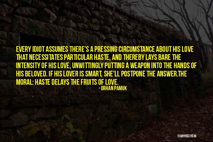 Fruits Of Love Quotes By Orhan Pamuk Fruits Of Love Quotes By Orhan Pamuk