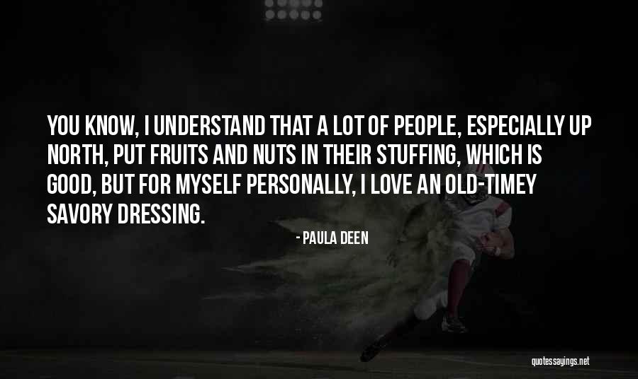Fruits Of Love Quotes By Paula Deen Fruits Of Love Quotes By Paula Deen
