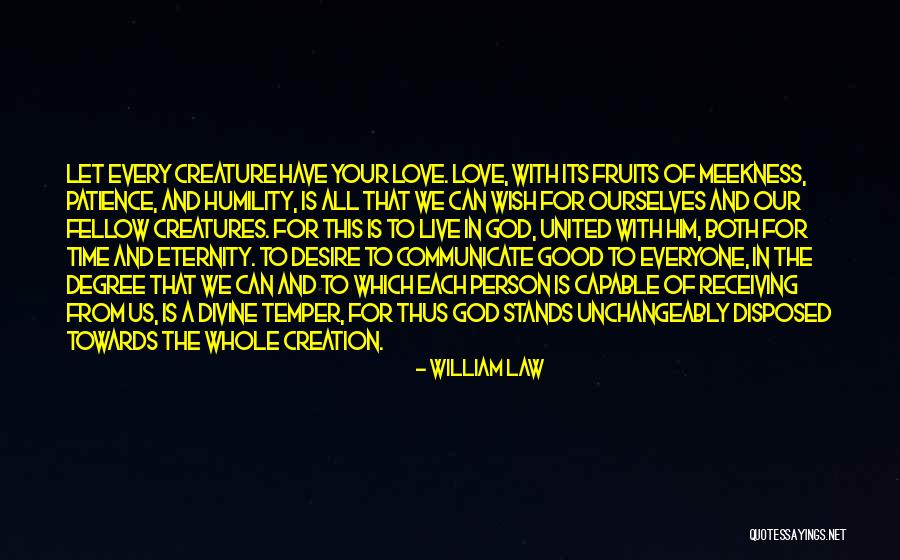 Fruits Of Love Quotes By William Law Fruits Of Love Quotes By William Law